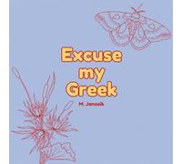 Excuse my Greek: A coloring book filled with pages of strange comforts and beloved memories.