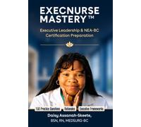 ExecNurse Mastery™: Executive Leadership & NEA-BC Certification Preparation