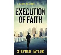 Execution of Faith: 2 (The Danny Pearson Thriller Series)