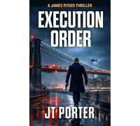 Execution Order: A James Ryder Assassin Thriller (James Ryder Thrillers)