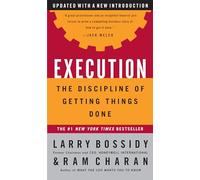 Execution: The Discipline of Getting Things Done