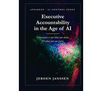 Executive Accountability in the Age of AI: Governance is not what you claim. It's what you can prove.