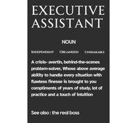 Executive Assistant - 120-Page Lined Notebook | Inspirational Gift for Executive or Administrative Assistants | Thank You Office Gift for Coworkers, Bosses & Team Members