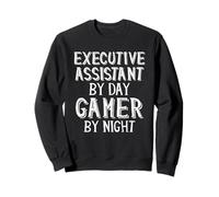 Executive Assistant by Day Gamer by Night Sudadera