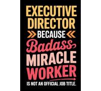 Executive Director: Appreciation and Thank You Gift, Funny Lined Blank Notebook Journal for Assistant Director to Write in