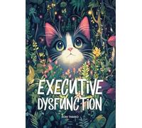 Executive Dysfunction Planner - Daily Organizer for ADHD & Autism, Neurodivergent Journal: 365-Day Productivity Notebook for Focus & Time Management (Koni Tanako Collection)