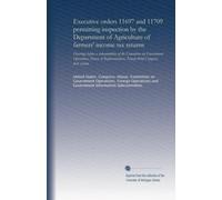 Executive orders 11697 and 11709 permitting inspection by the Department of Agriculture of farmers' income tax returns: Hearings before a subcommittee ... Ninety-third Congress, first session