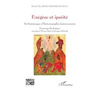 Exégèse et ipséité: Du Pentateuque à l’historiographie deutéronomiste Hommage théologique aux pères Pierre Buis et Jacques Briend (Religions Et Spiritualité)