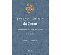 Exégèse Littérale du Coran: Volume 9 (À la Lumière du Coran)