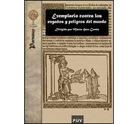 Exemplario Contra Los Engaños Y Peligros Del Mundo