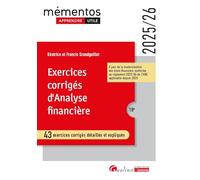 Exercices corrigés d'analyse financière: 43 exercices corrigés détaillés et expliqués