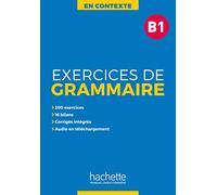 Exercices De Grammaire En Contexte B1: Vol. 1 (SIN COLECCION)