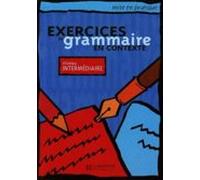 Exercices De Grammaire En Contexte. Niveau Intermediaire: Livre D E L