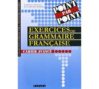 Exercices De Grammaire Française. Niveau Avancé: Cahier avancé (METODOS FRANCES)