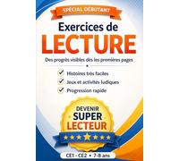 Exercices de lecture: apprendre à lire avec plaisir et confiance. Méthode progressive et ludique. CE1 - CE2.