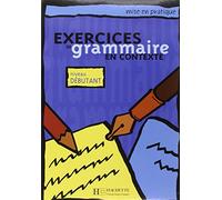 EXERCICES GRAMMAIRE EN CONTEXTE NIVEL DEBUTANTE: Livre de l'eleve A1 - niveau debutant (SIN COLECCION)
