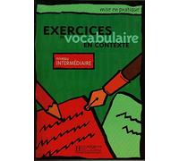 EXERCICES VOCABULAIRE CONTEXTE INT ALUM: Livre de l'eleve - niveau intermedia (HACHETTE)