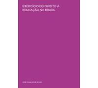 Exercício Do Direito À Educação No Brasil (ebook)