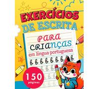 EXERCÍCIOS DE ESCRITA - Caderno de Caligrafia para Crianças | Idade 6 a 8 Anos - Letra Cursiva em Português: 150 Páginas de Atividades Divertidas - ... para Aprender a Escrever à Mão Passo a Passo