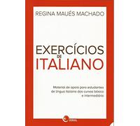 Exercícios de Italiano. Material de Apoio Para Estudantes de Língua Italiana dos Cursos Básico e Intermediário (Em Portuguese do Brasil)