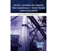 Exercicis I Problemes Dels Fonaments Físics Darquitectura I Vectors Ll