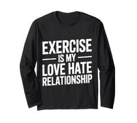 Exercise Is My Love Hate Relationship Workout Fitness - Manga Larga
