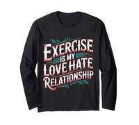 Exercise Is My Love Hate Relationship Workout Fitness - Manga Larga