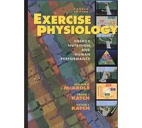 Exercise Physiology: Energy, Nutrition, and Human Performance