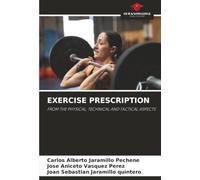 EXERCISE PRESCRIPTION: FROM THE PHYSICAL, TECHNICAL AND TACTICAL ASPECTS