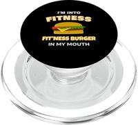 Exercise Quote I'm Into Fitness Fitness Burger In My Mouth PopSockets PopGrip para MagSafe