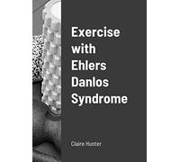 Exercise with Ehlers Danlos Syndrome