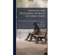 Exercises for Developing MI Skills in Corrections