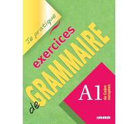 EXERCISES GRAMMAIRE A1 CAHIER (INTERNAT) EDEVAR49N: A1 du Cadre européen