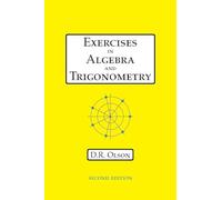 Exercises in Algebra and Trigonometry
