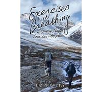 Exercises in Breathing: A Journey Through Love, Loss and Acceptance