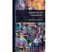 Exercises in Chemistry