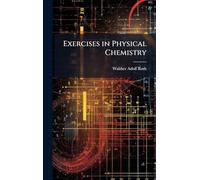 Exercises in Physical Chemistry