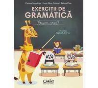 Exercitii de gramatica pentru clasa 4. Scriem corect! - Carmen Ianculescu, Anca-Elena Cristea, Tatiana Paun