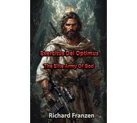 Exercitus Dei Optimus: The Elite Army of God