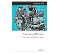 Exergy Analysis of S.I. Engine: Fundamental of Spark Ignition Engine