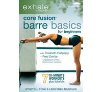Exhale: Core Fusion Barre Basics for Beginners [DVD] [Region 1] [US Import] [NTSC]