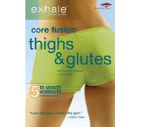 Exhale: Core Fusion / Thighs & Glutes [Reino Unido] [DVD]
