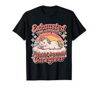 Exhausted from Being An Awesome Caregiver - Camiseta
