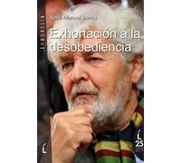 Exhoratación a la desobediencia | Xosé Manuel Beiras Torrado