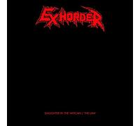 Exhorder - Slaughter in the vatican / the law