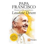 Exhortación apostólica del papa Francisco Laudate Deum: sobre la crisis climática (Fuera De Colección (07045))