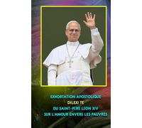 EXHORTATION APOSTOLIQUE DILEXI TE DU SAINT-PÈRE LÉON XIV SUR L’AMOUR ENVERS LES PAUVRES