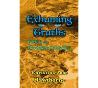 Exhuming Truths: Book 3 of the Kovenlore Chronicles