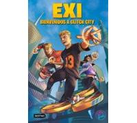 Exi 1. Bienvenidos A Glitch City