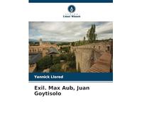 Exil. Max Aub, Juan Goytisolo